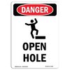 Signmission OSHA Danger Sign, Open Hole, 24in X 18in Decal, 18" W, 24" H, Portrait, Open Hole OS-DS-D-1824-V-1506